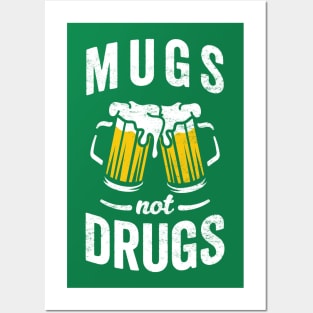 Mugs Not Drugs - Funny Beer Posters and Art